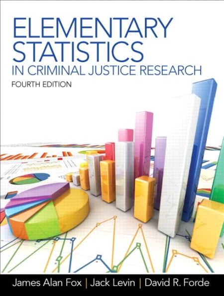 Elementary Statistics in Criminal Justice Research 4th Edition
