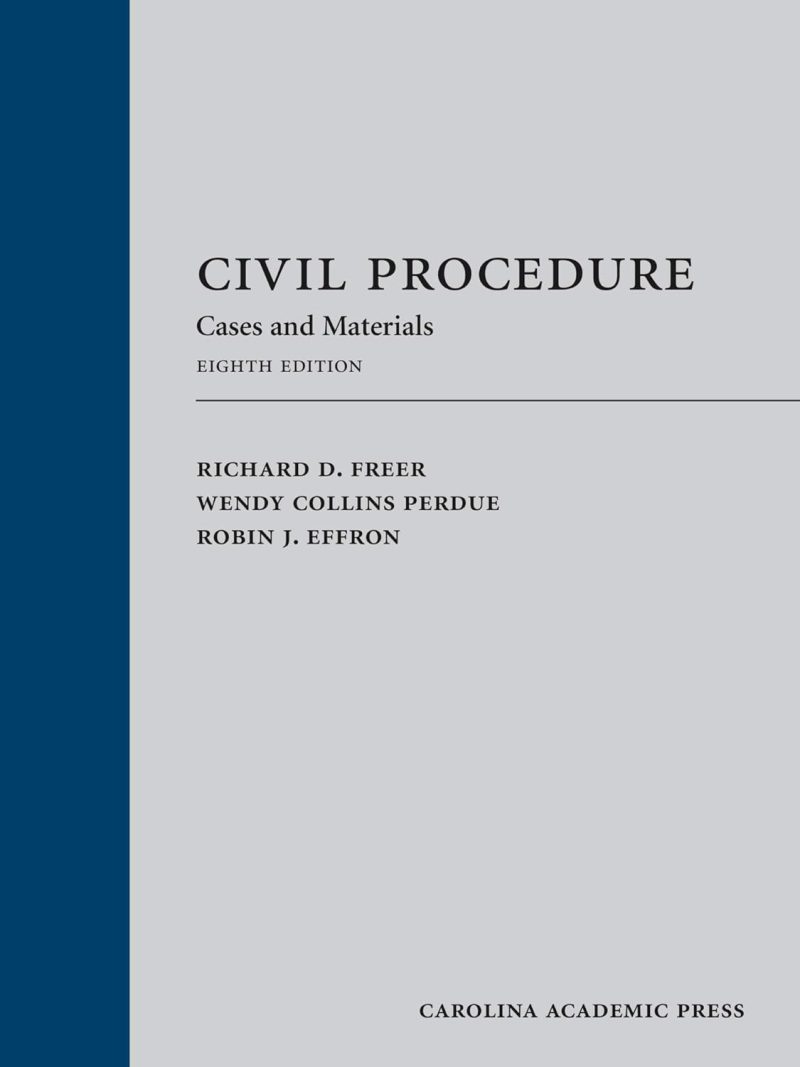 Civil Procedure: Cases, Materials, and Questions 8th Edition