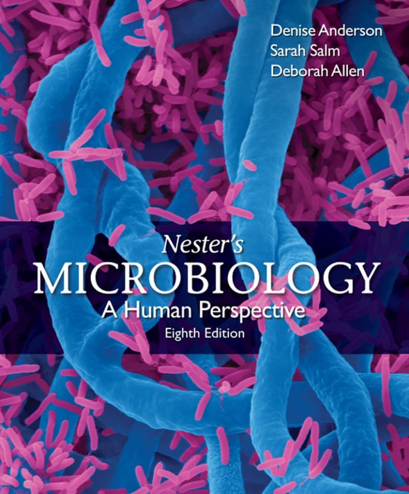 Nester's Microbiology: A Human Perspective 8th Edition