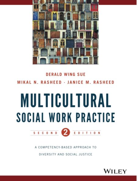 Multicultural Social Work Practice: A Competency-Based Approach to Diversity and Social Justice 2nd Edition