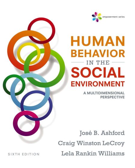 Empowerment Series: Human Behavior in the Social Environment: A Multidimensional Perspective 6th Edition