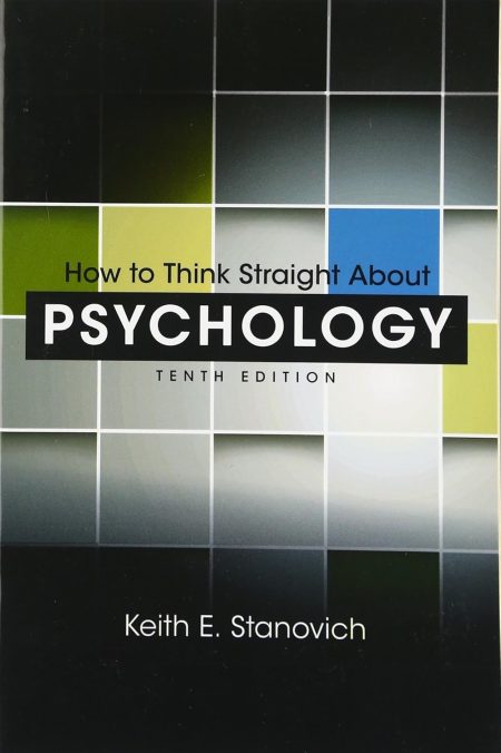 How to Think Straight About Psychology 10th Edition