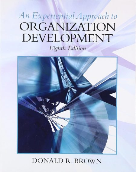 An Experiential Approach to Organization Development 8th Edition