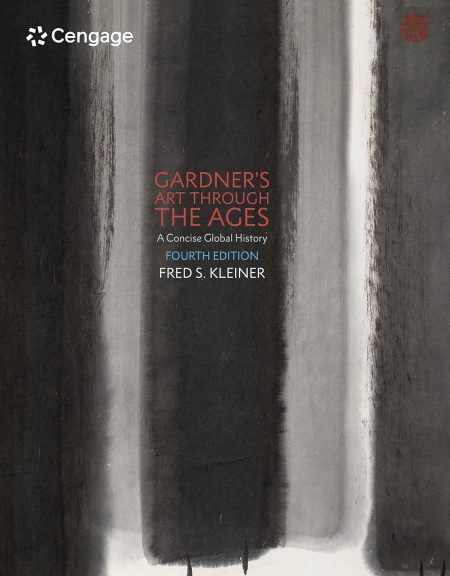Gardner’s Art through the Ages: A Concise Global History 4th Edition