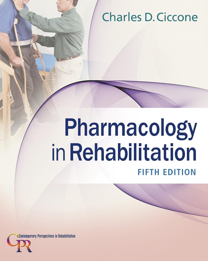 Pharmacology in Rehabilitation (Contemporary Perspectives in Rehabilitation) 5th Edition