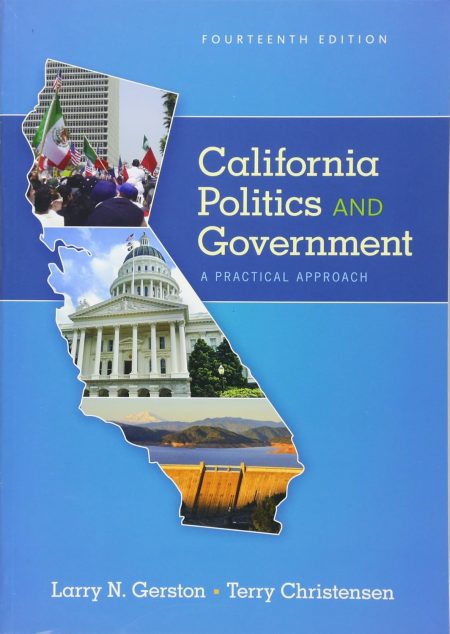 California Politics and Government: A Practical Approach 14th Edition