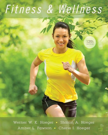 Fitness and Wellness 12th Edition