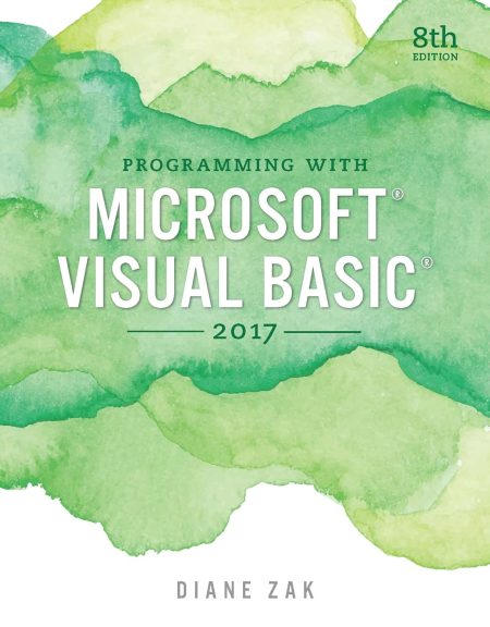 Programming with Microsoft Visual Basic 2017 8th Edition
