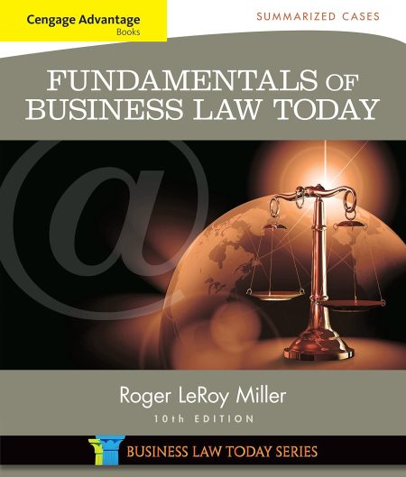 Cengage Advantage Books: Fundamentals of Business Law Today: Summarized Cases 10th Edition