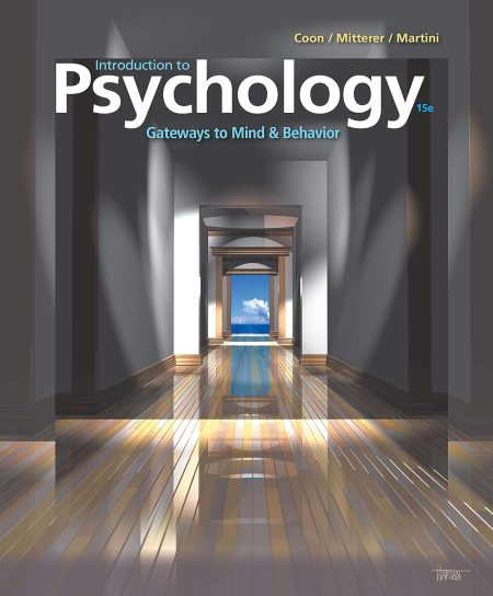 Introduction to Psychology: Gateways to Mind and Behavior 15th Edition