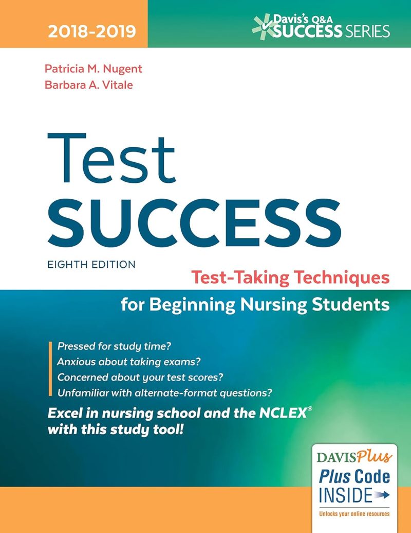 Test Success: Test-Taking Techniques for Beginning Nursing Students 8th Edition