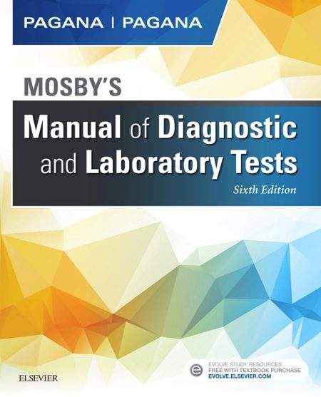 Mosby’s Manual of Diagnostic and Laboratory Tests 6th Edition