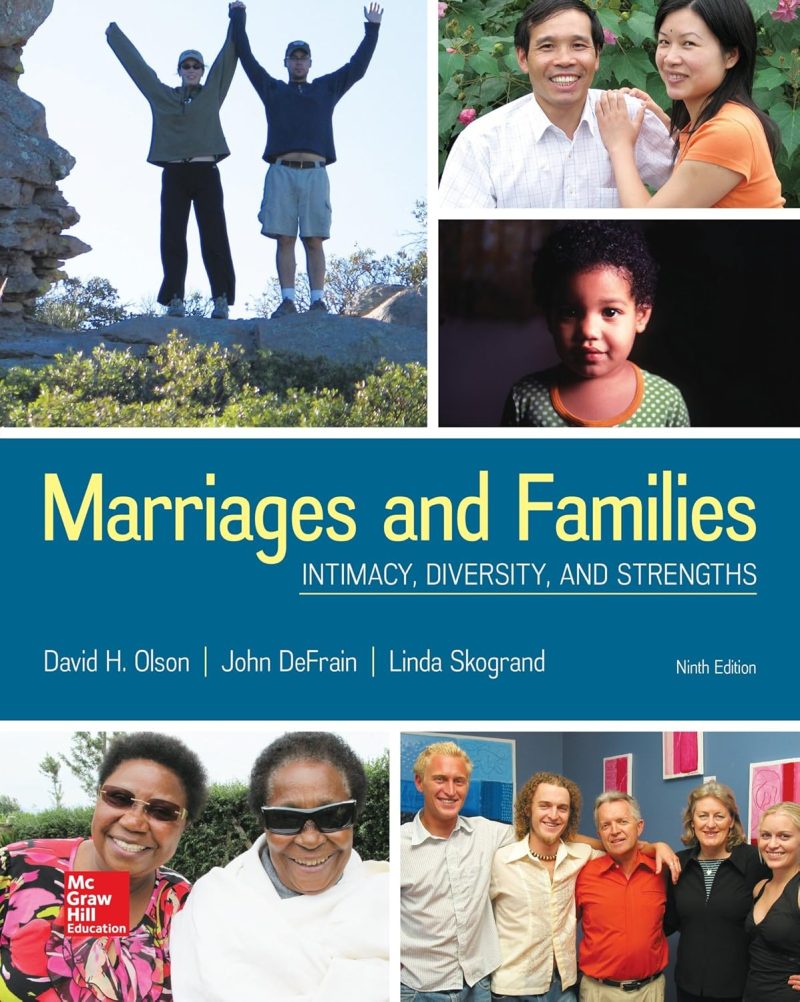 Marriages and Families: Intimacy, Diversity, and Strengths 9th Edition