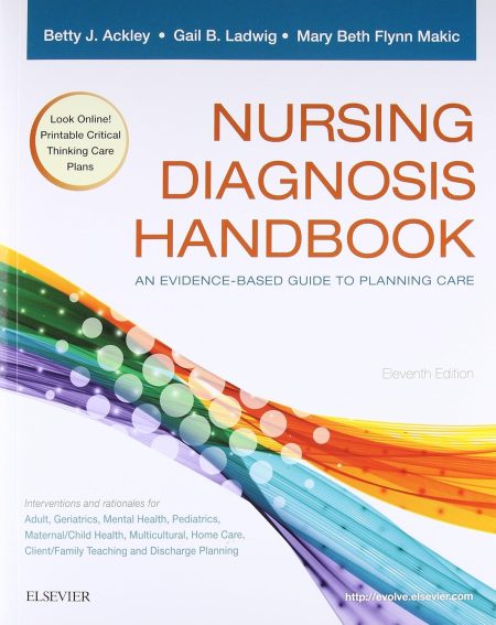 Nursing Diagnosis Handbook: An Evidence-Based Guide to Planning Care 11th Edition