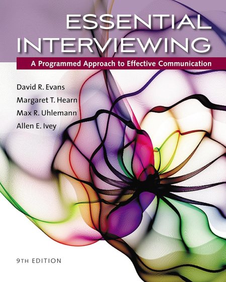 Essential Interviewing: A Programmed Approach to Effective Communication 9th Edition