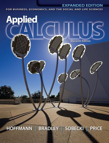 Applied Calculus for Business, Economics, and the Social and Life Sciences, Expanded Edition, Media Update 11th Edition