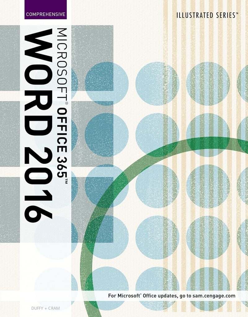 Illustrated MicrosoftOffice 365 & Word 2016: Comprehensive 1st Edition