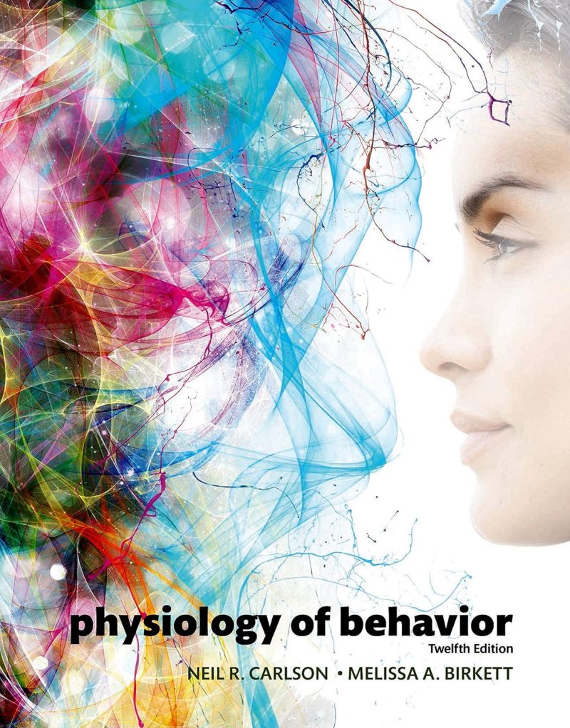 Physiology of Behavior 12th Edition