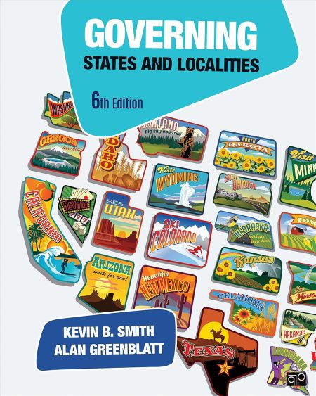 Governing States and Localities 6th Edition