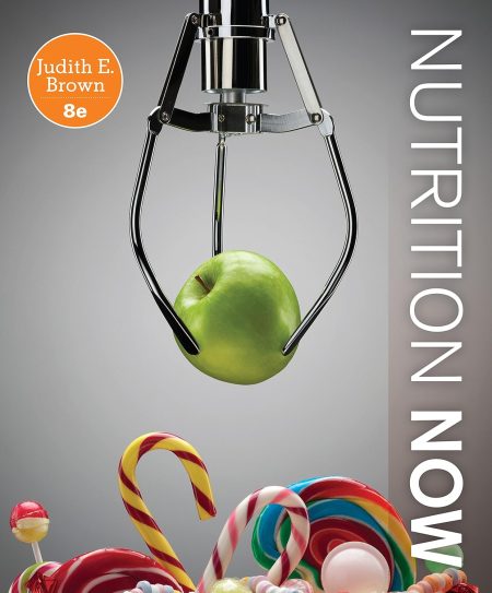 Nutrition Now 8th Edition Nutrition Now 8th Edition