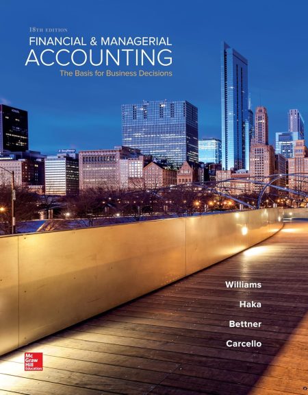 Financial & Managerial Accounting 18th Edition