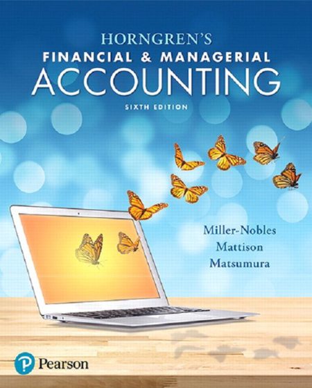 Horngren’s Financial & Managerial Accounting 6th Edition