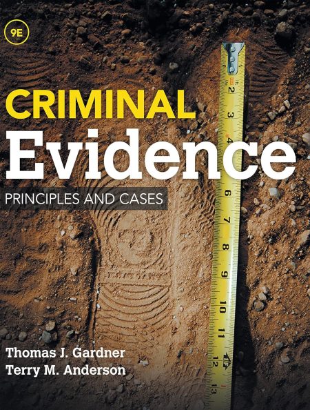 Criminal Evidence: Principles and Cases 9th Edition