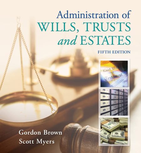 Administration of Wills, Trusts, and Estates 5th Edition