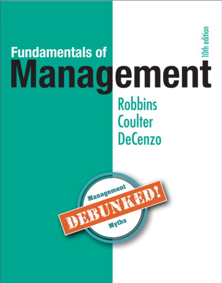 Fundamentals of Management: Essential Concepts and Applications 10th Edition