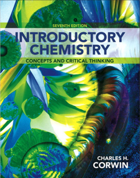Introductory Chemistry: Concepts and Critical Thinking 7th Edition