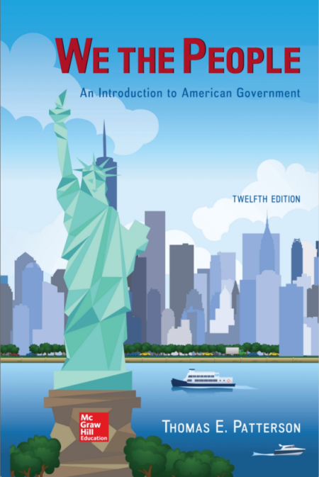 We The People: An Introduction to American Government 12th Edition