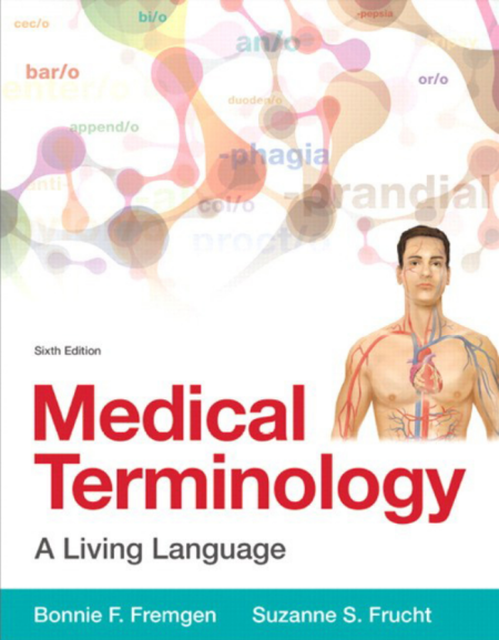 Medical Terminology: A Living Language 6th Edition