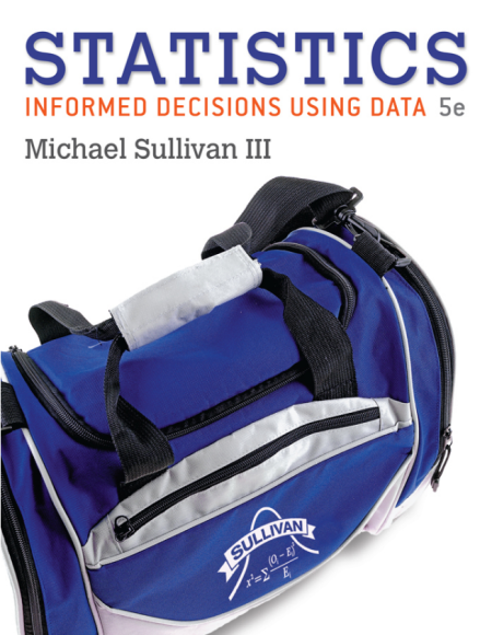 Statistics: Informed Decisions Using Data 5th Edition