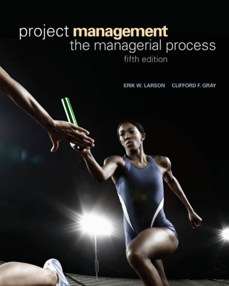 Project Management: The Managerial Process 5th Edition